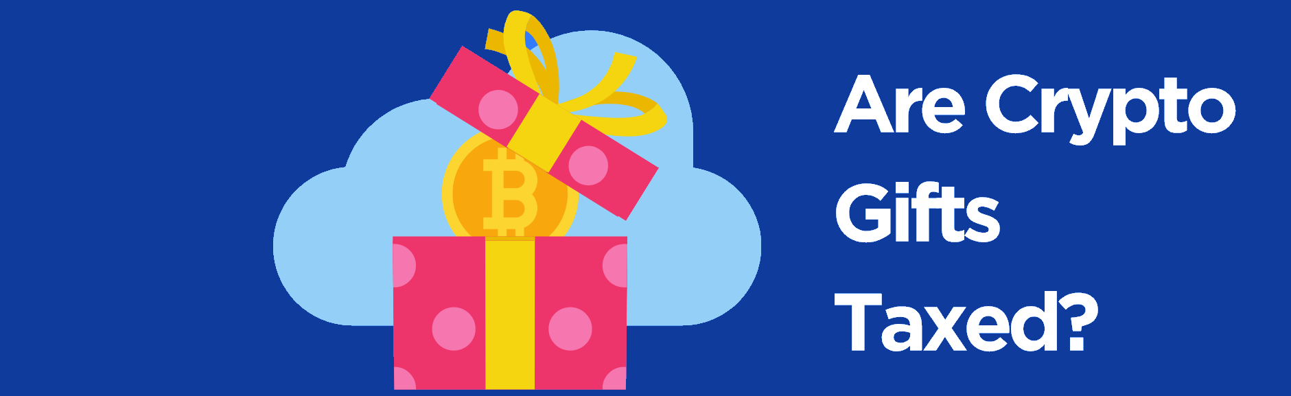 Are crypto currency gifts taxed?